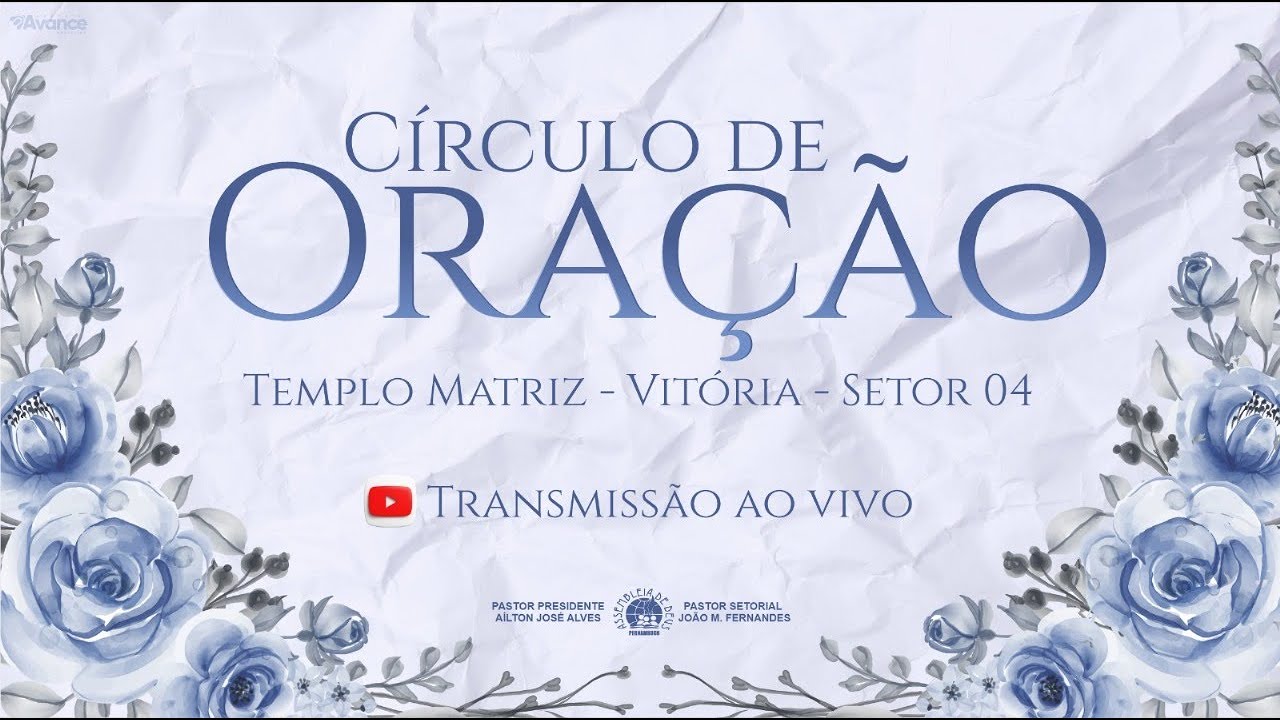 🔴 CÍRCULO DE ORAÇÃO  AO VIVO - 22/08/2024 - IEADPE VITÓRIA SETOR 4