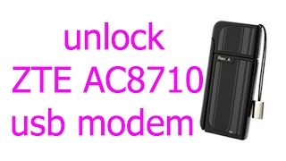 how to unlock modem zte AC8710 evdo -easy and free
