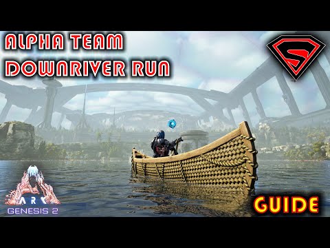ARK GENESIS 2 ALPHA TEAM DOWNRIVER RUN GUIDE [HOW TO COMPLETE THE MOST BROKEN MISSION]