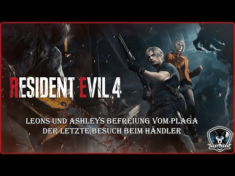 Leons und Ashleys Befreiung vom Plaga - Der letzte Besuch beim Händler ♣ Resident Evil 4 ♣Dante DarK