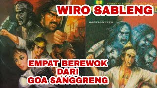 Download lagu WIRO SABLENG - EMPAT BEREWOK DARI GOA SANGGRENG PART 1 mp3 Download lagu WIRO SABLENG - EMPAT BEREWOK DARI GOA SANGGRENG PART 1 mp3