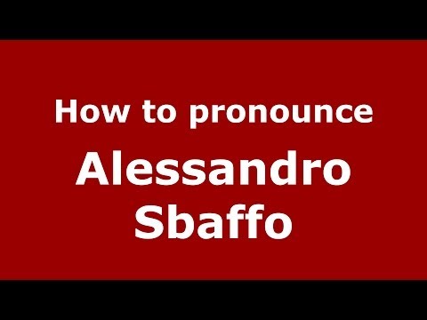 How to pronounce Alessandro Sbaffo (Italian/Italy)  - PronounceNames.com