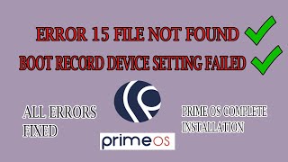 PRIME OS ERROR 15 FILE NOT FOUND | BOOT RECORD DEVICE SETTING |  FAILED | Tech 4U
