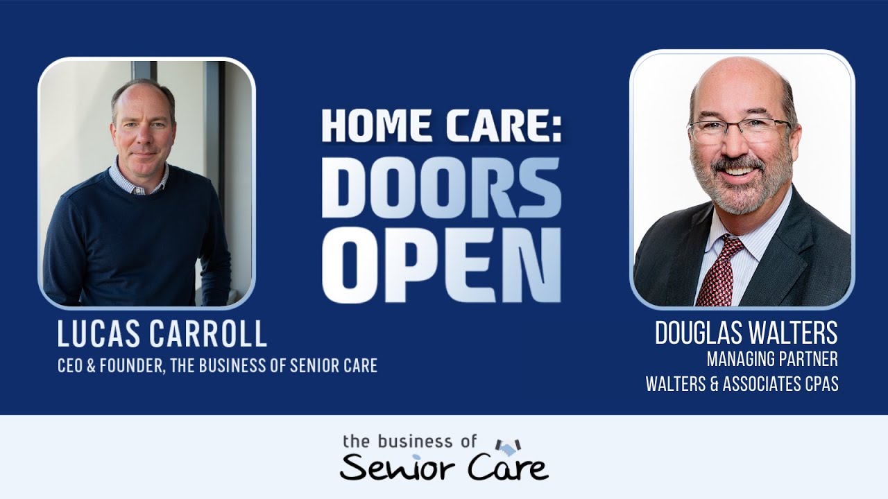 Numbers That Matter: Doug Walters on Financial Strategy, Growth & the Future of Home Care