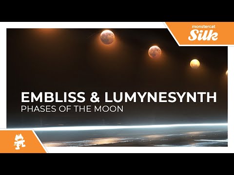 Embliss & Lumynesynth - Phases Of The Moon [Monstercat Release]