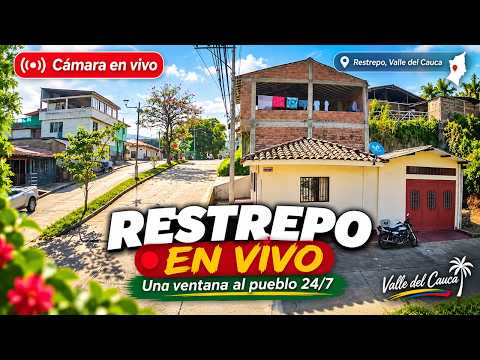 Restrepo Valle en vivo | Una ventana al pueblo 24/7