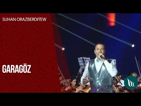 Suhan Orazberdiyew - Garagoz | 2020