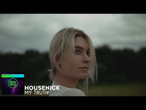 Housenick - My Truth (Original Mix)