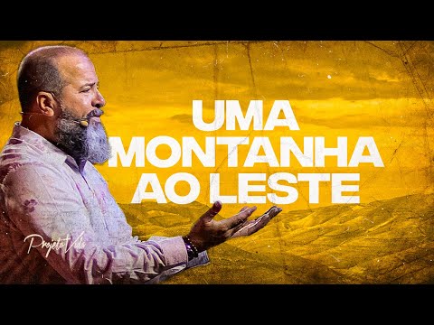 Uma Montanha Ao Leste | Joel Pereira | Projeto Vida
