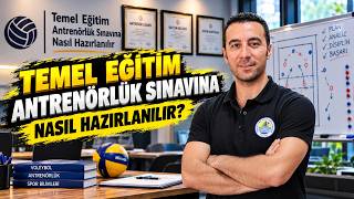 Temel Eğitim Antrenörlük Sınavına Nasıl Hazırlanılır? Çıkan Konular ve Çalışma P