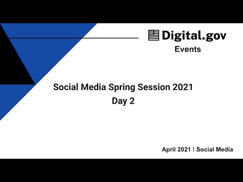 Social Media Spring Session 2021: Day 2