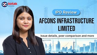 Afcons Infrastructure IPO Review | IPO Issue details | Peer Comparison | All You Need to Know