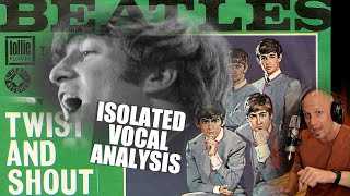 Twist And Shout - The Beatles - John Lennon Isolated Vocal Analysis
