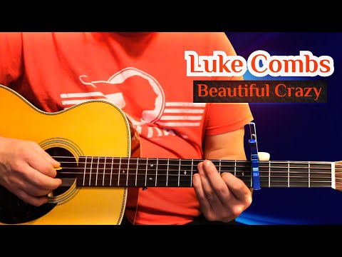 How to Play Beautiful Crazy by Luke Combs on Guitar | Chords + Intro + Strumming