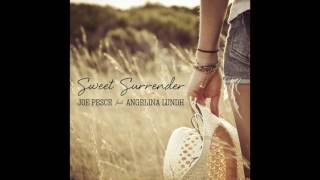 &quot;Sweet Surrender&quot; Joe Pesce feat Angelina Lundh