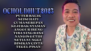 Download lagu PUTER BALIK Ochol Dhut ‼️ OCHOL DHUT FULL ALBUM 2025 kumpulan lagu tarling cowok paling enak mp3