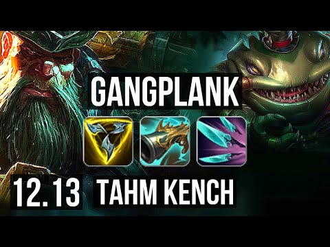 GANGPLANK vs TAHM KENCH (TOP) | 8/0/14, Rank 9 GP, Legendary | NA Challenger | 12.13