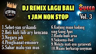 Download lagu Kumpulan DJ Remix Lagu Bali 2021 1 Jam Non Stop #3 mp3