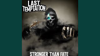 Last Temptation - Stronger Than Fate 354 video