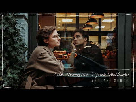 Asia Nawojska i Jacek Sienkiewicz - Zbolałe Serce