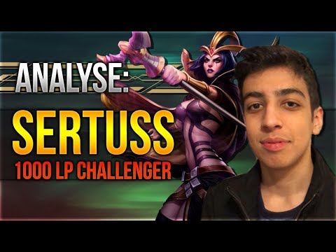 16 Jähriger Challenger Sertuss!  [Analyse] [League of Legends] [Deutsch / German]
