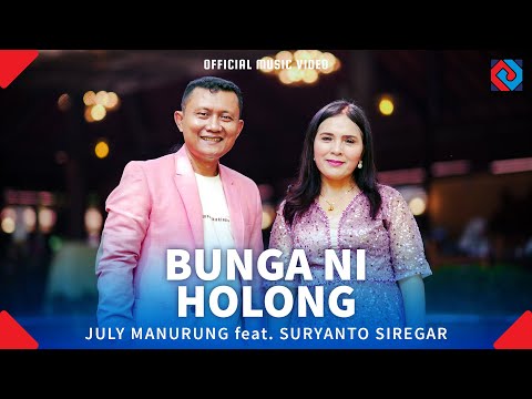 July Manurung Feat Suryanto Siregar - Bunga Ni Holong (Lagu Batak Terbaru 2025) Official Music Video