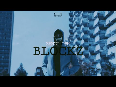 ZENCI OBH - BLOCKZ ( Official Video )