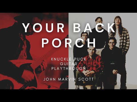 Your Back Porch - Knuckle Puck