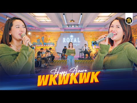 HAPPY ASMARA - WKWKWK ( Official Live Video Royal Music )