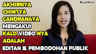 Download lagu AKHIRNYA CHINTYA CANDRANAYA MENGAKUI KALAU VIDEO NYA ADALAH EDITAN & PEMBODOHAN PUBLIK mp3