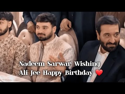 Nadeem Sarwar Wishing Ali Jee Happy Birthday #alijee #snadeemsarwar #alijeesarwar 