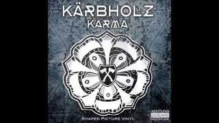 Kärbholz - Karma - Tiefflieger [HQ]