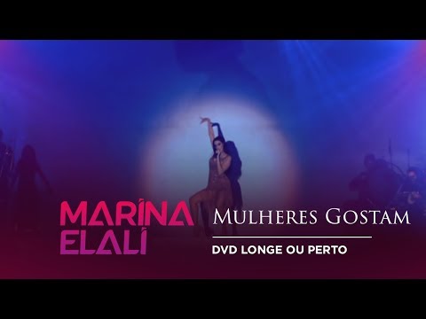 Mulheres gostam - Marina Elali