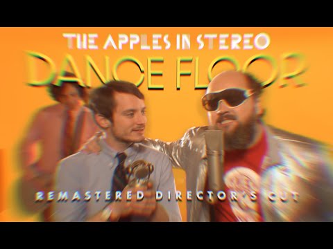 The Apples in stereo "Dance Floor" ft #ElijahWood (Remastered Director's Cut)