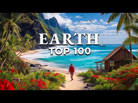 Top 100 Most Beautiful Places in the World (4K)