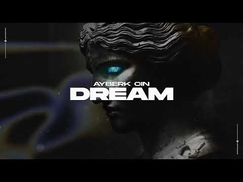 Ayberk Cin - Dream