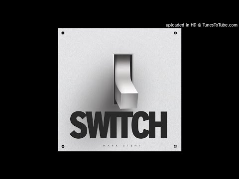 Switch (Album minisampler) - Mark Stent