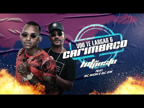 MC MION E HIT DO POSTO FT. MC GW - VOU TE LARGAR O CARIMBAÇO ( BREGÃ FUNK 2021 )