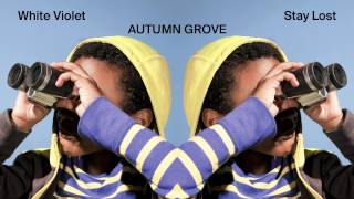 White Violet - Autumn Grove [Audio Stream]