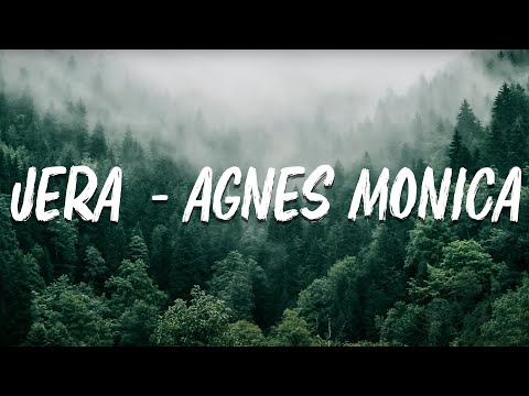 Agnes Monica - Jera (Lyrics)