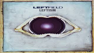 Leftfield - Space Shanty (1995)