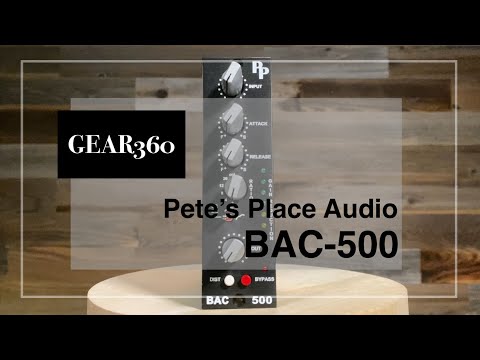 Pete's Place Audio BAC-500 500-Series Compressor - Gear360 at Front End Audio