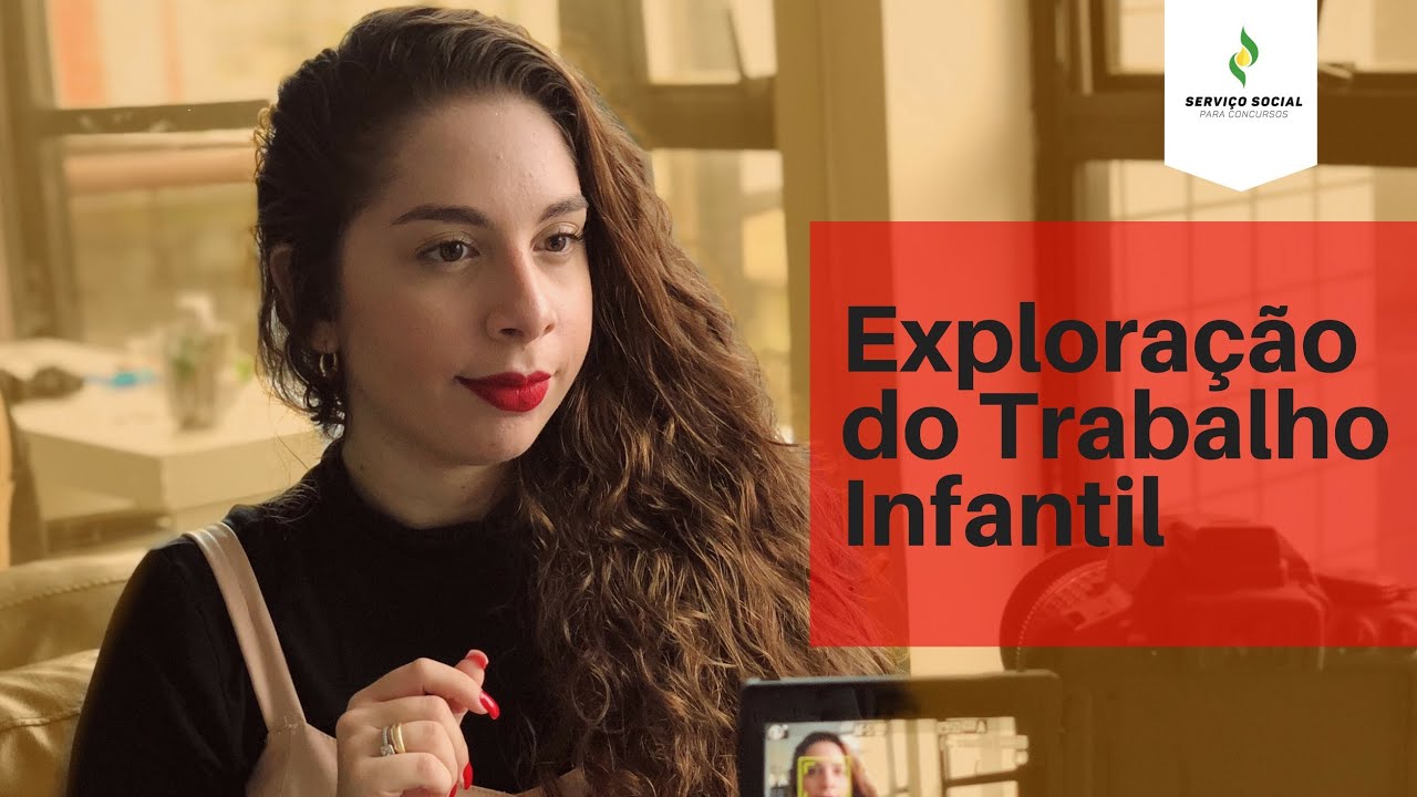 Exploração do Trabalho Infantil - Profª Nayara Toscano de Brito | SERVIÇO SOCIAL PARA CONCURSOS