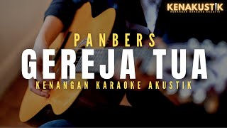 Download lagu gereja tua - panbers (akustik karaoke) mp3