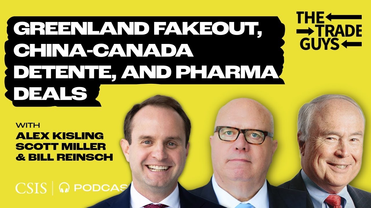The Greenland Trade War That Almost Was, China-Canada Détente, and Pharma Deals