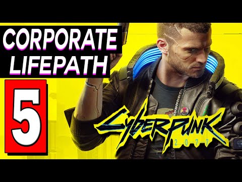 Cyberpunk 2077: Walkthrough Part 5 CORPO PATH - Missions DOWN ON THE STREET / GIMME DANGER