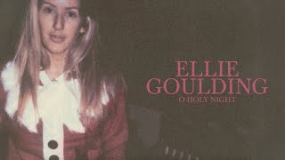 Ellie Goulding - O Holy Night (Lyric Video)