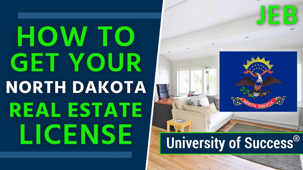 How to Get a North Dakota Real Estate License — University of Success