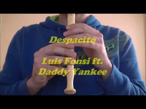 Despacito - Luis Fonsi ft. Daddy Yankee con flauta dulce (notas)