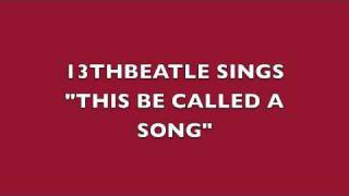 THIS BE CALLED A SONG-RINGO STARR COVER